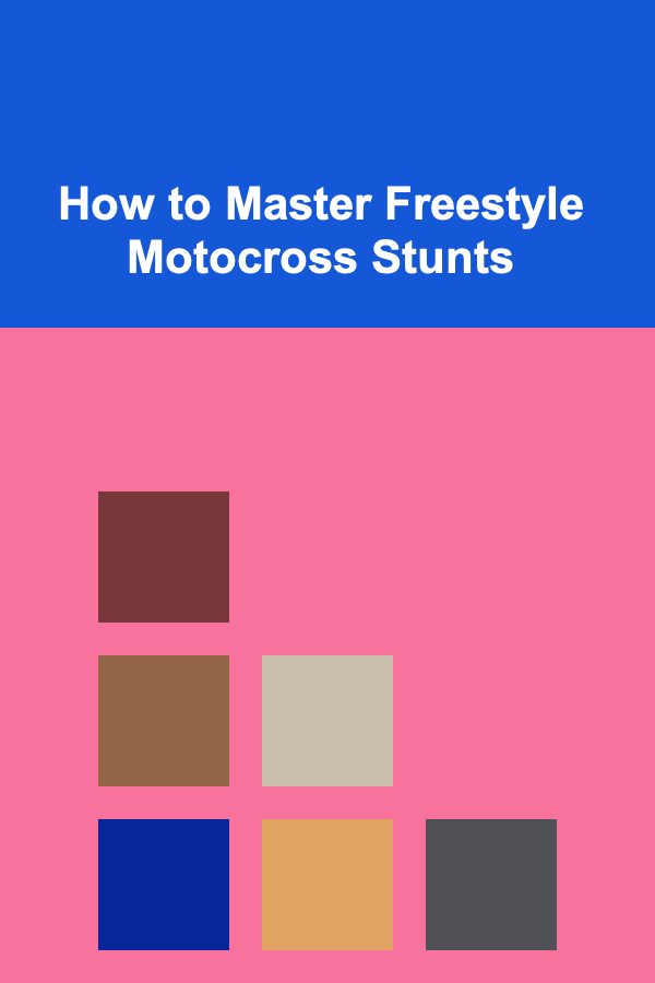 How to Master Freestyle Motocross Stunts