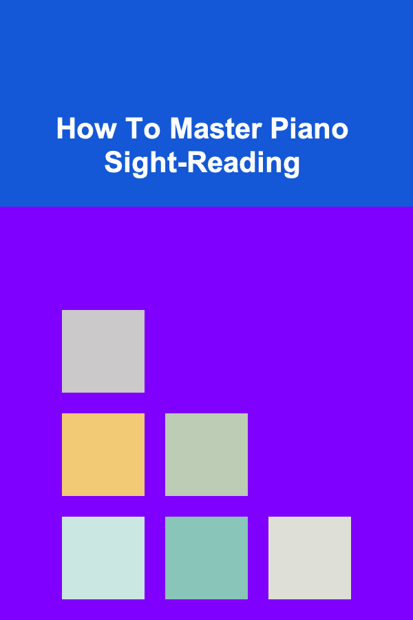 How To Master Piano Sight-Reading