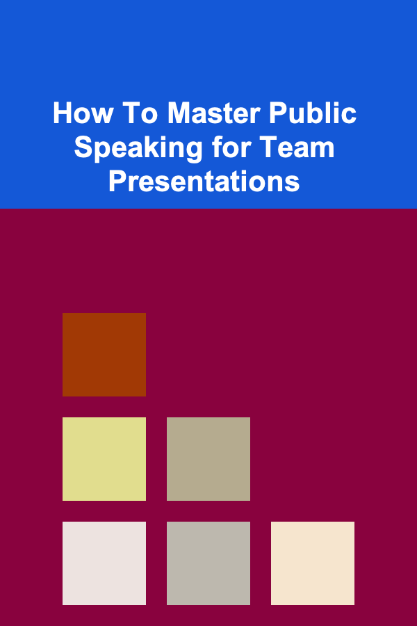 How To Master Public Speaking for Team Presentations