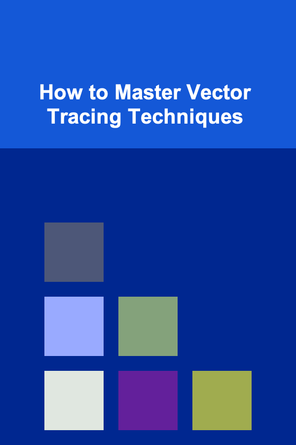 How to Master Vector Tracing Techniques