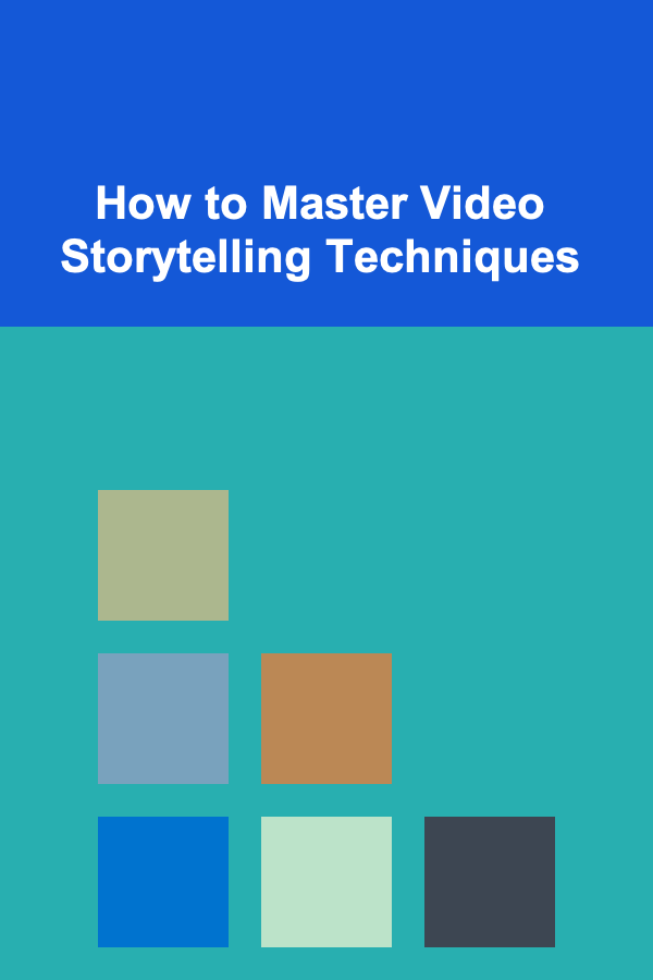 How to Master Video Storytelling Techniques