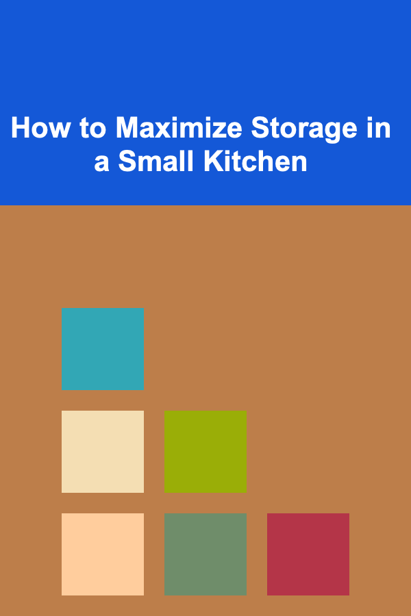 How to Maximize Storage in a Small Kitchen