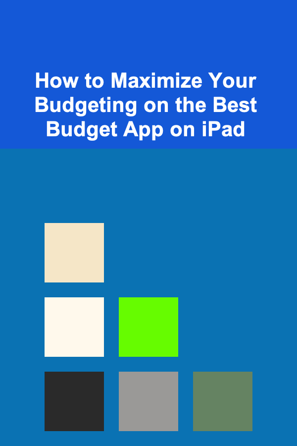 How to Maximize Your Budgeting on the Best Budget App on iPad