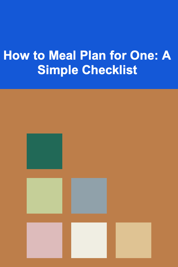 How to Meal Plan for One: A Simple Checklist