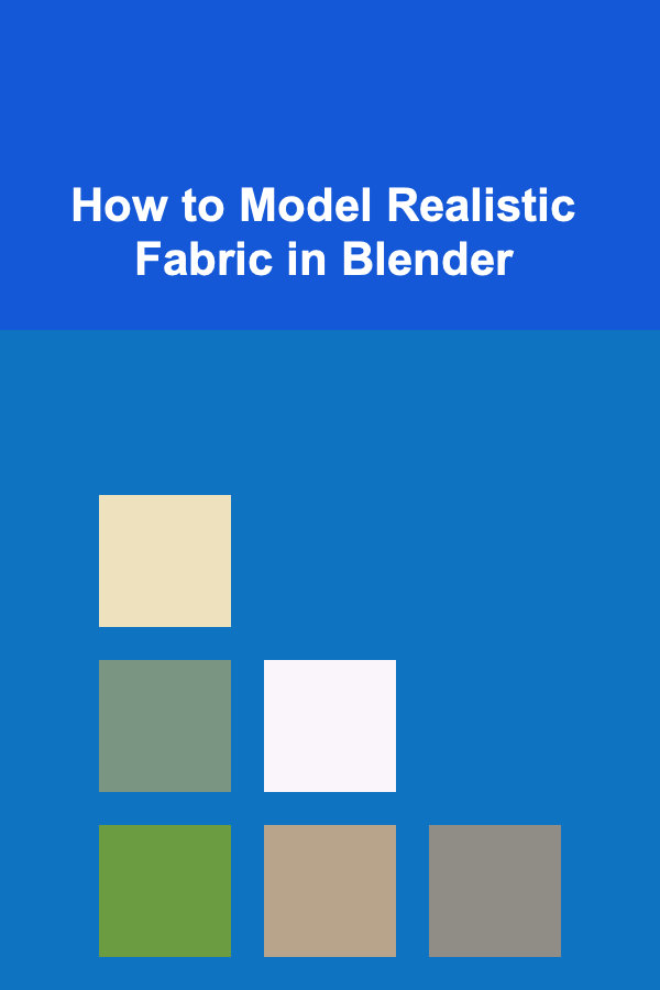 How to Model Realistic Fabric in Blender