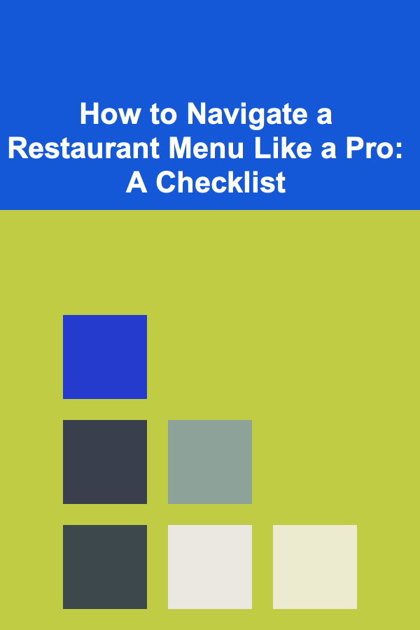 How to Navigate a Restaurant Menu Like a Pro: A Checklist