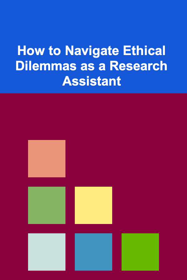 How to Navigate Ethical Dilemmas as a Research Assistant