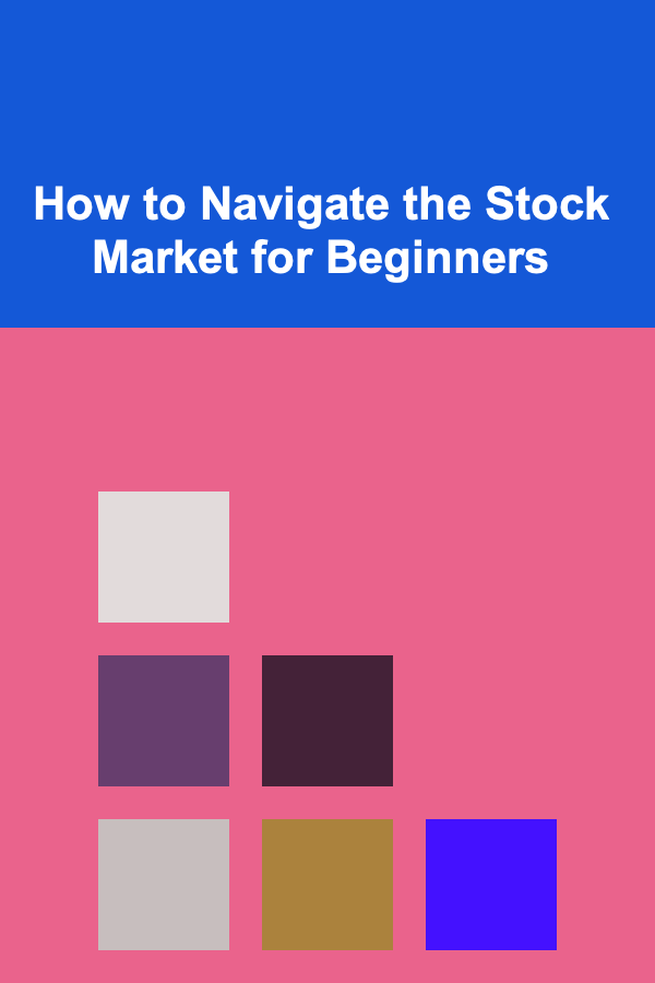 How to Navigate the Stock Market for Beginners