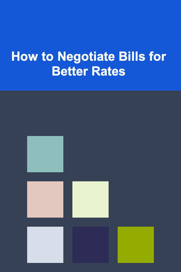 How to Negotiate Bills for Better Rates