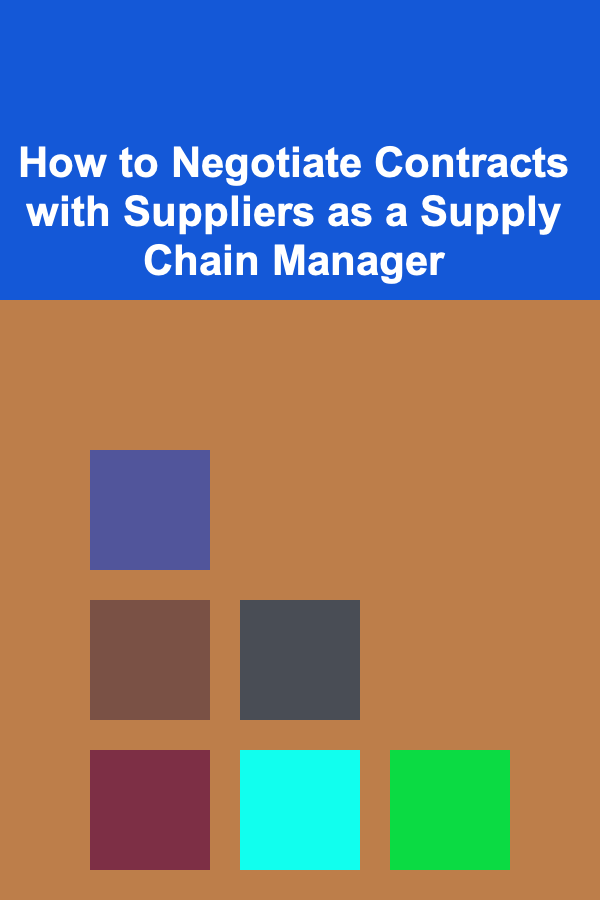 How to Negotiate Contracts with Suppliers as a Supply Chain Manager