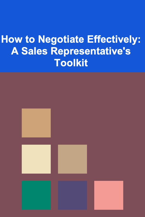 How to Negotiate Effectively: A Sales Representative's Toolkit