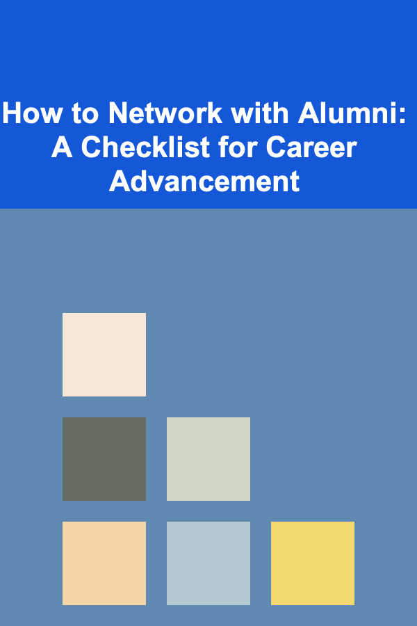 How to Network with Alumni: A Checklist for Career Advancement