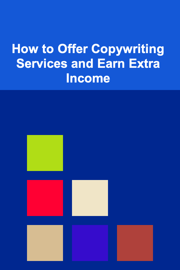 How to Offer Copywriting Services and Earn Extra Income