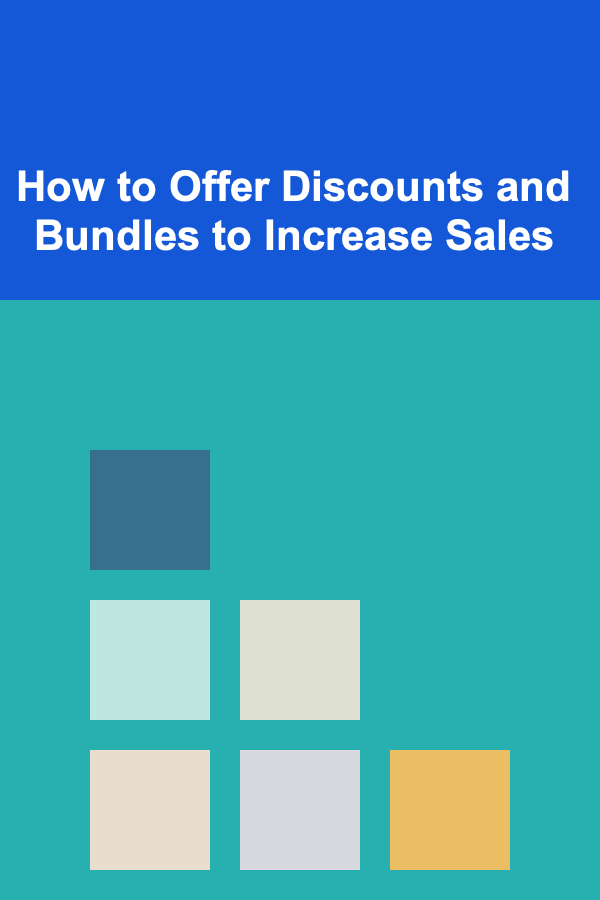 How to Offer Discounts and Bundles to Increase Sales