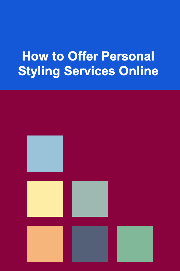 How to Offer Personal Styling Services Online