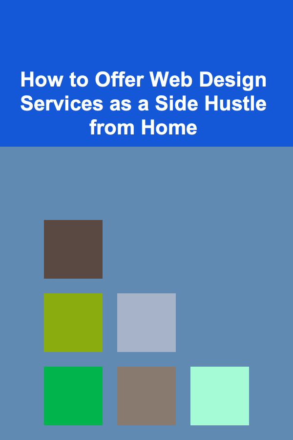 How to Offer Web Design Services as a Side Hustle from Home