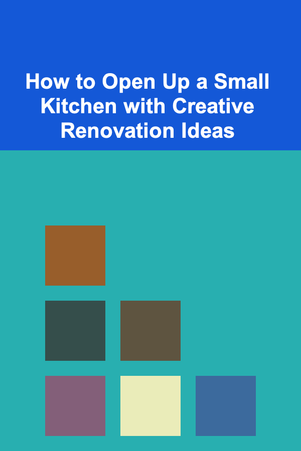 How to Open Up a Small Kitchen with Creative Renovation Ideas