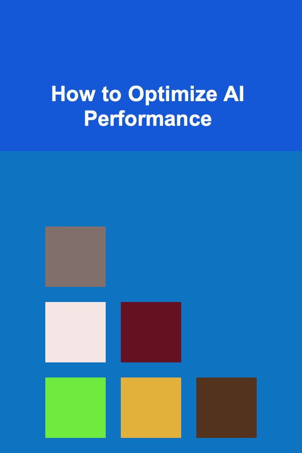 How to Optimize AI Performance