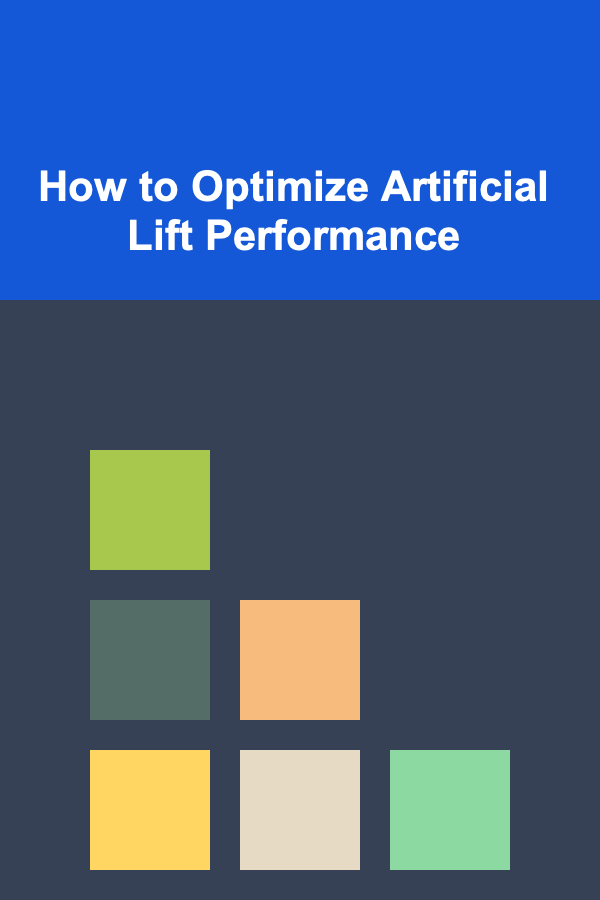 How to Optimize Artificial Lift Performance