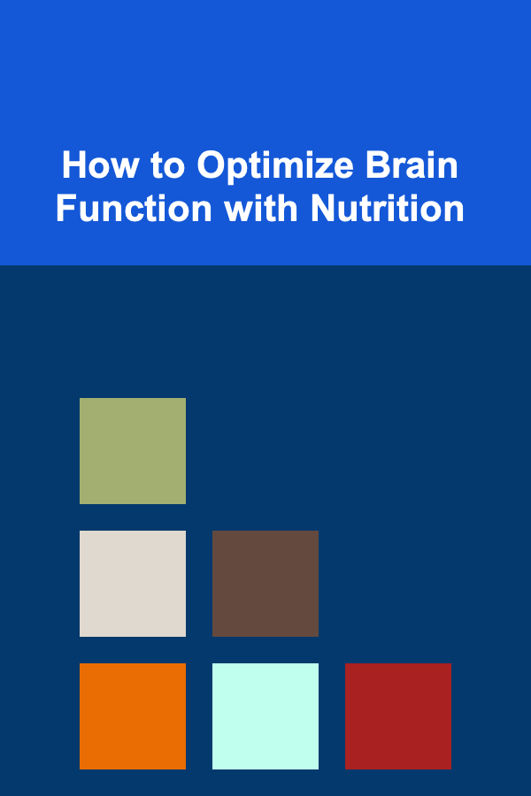 How to Optimize Brain Function with Nutrition