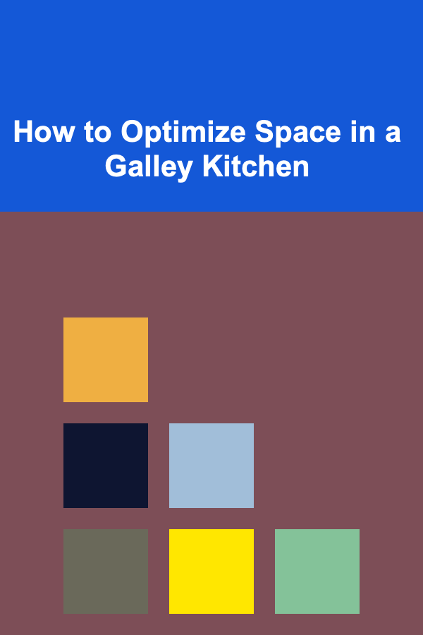 How to Optimize Space in a Galley Kitchen