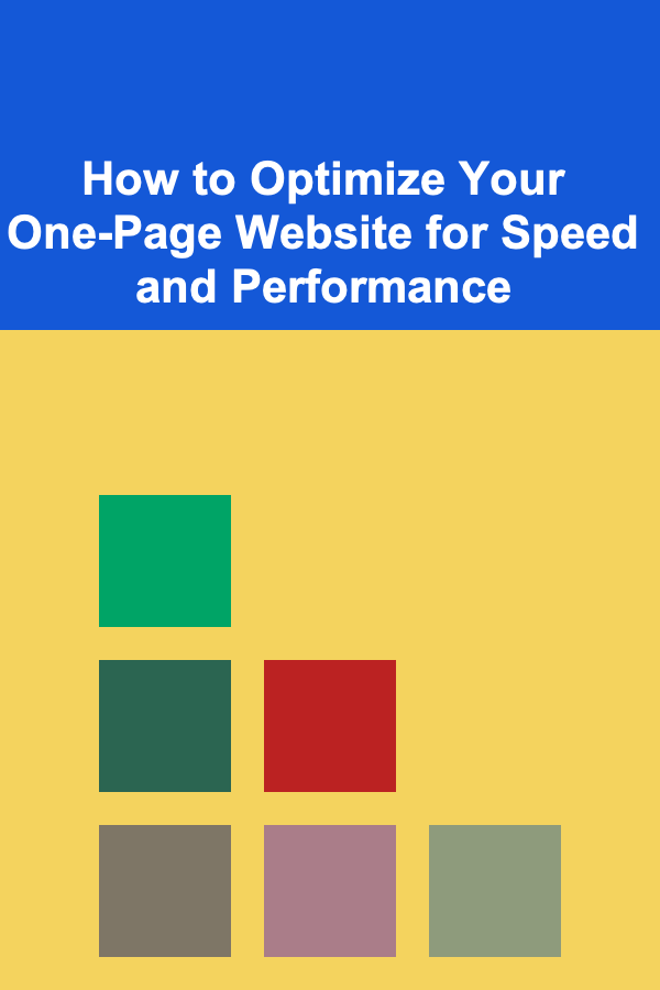How to Optimize Your One-Page Website for Speed and Performance