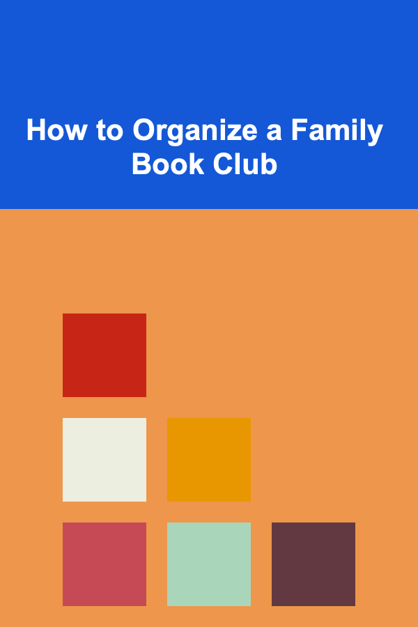 How to Organize a Family Book Club