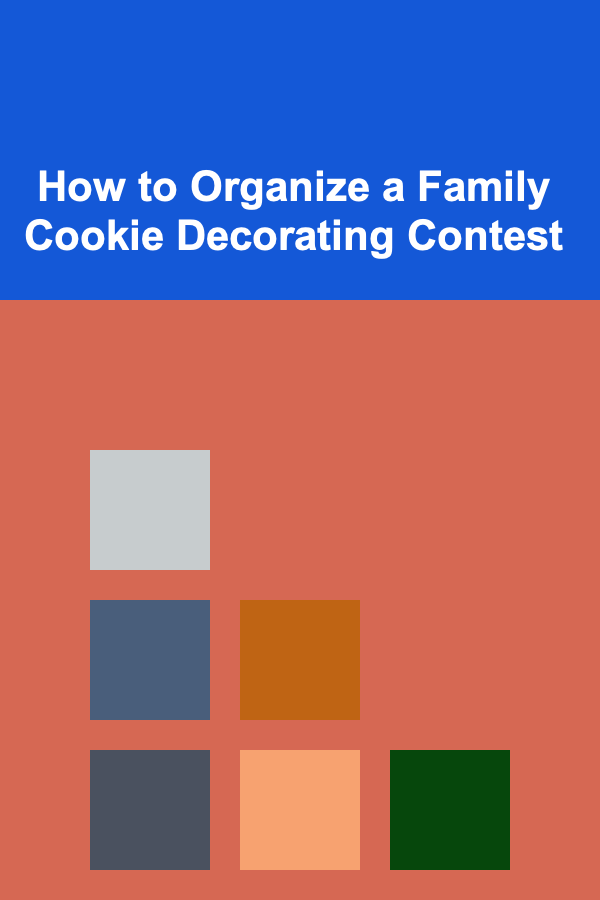 How to Organize a Family Cookie Decorating Contest