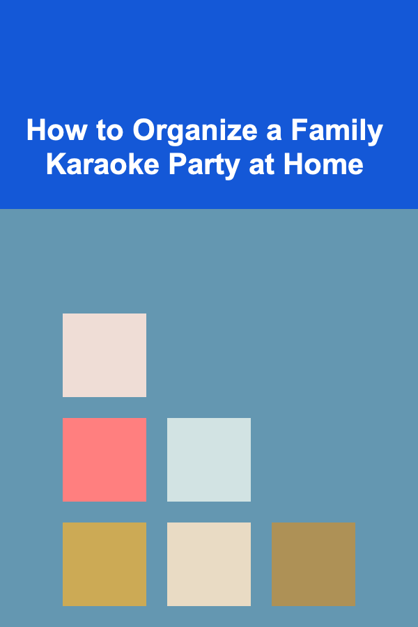 How to Organize a Family Karaoke Party at Home