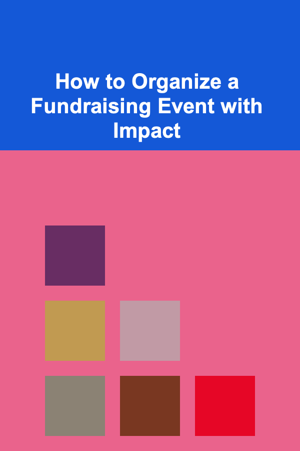 How to Organize a Fundraising Event with Impact