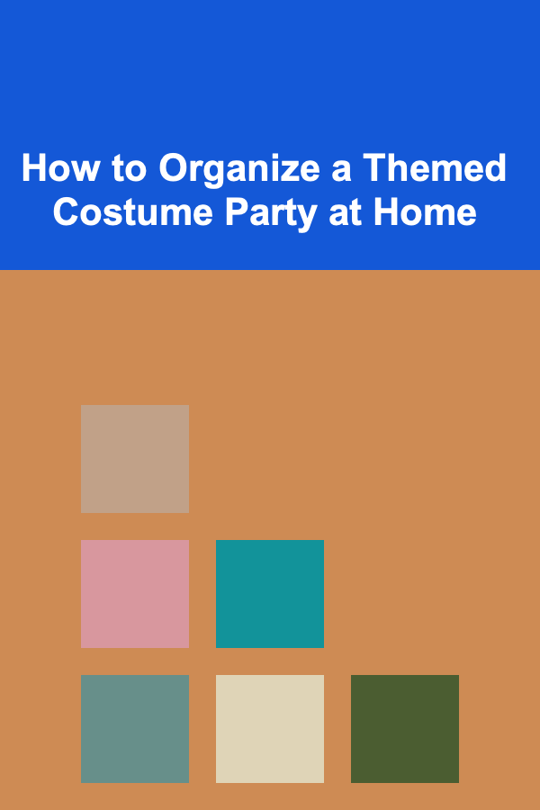How to Organize a Themed Costume Party at Home