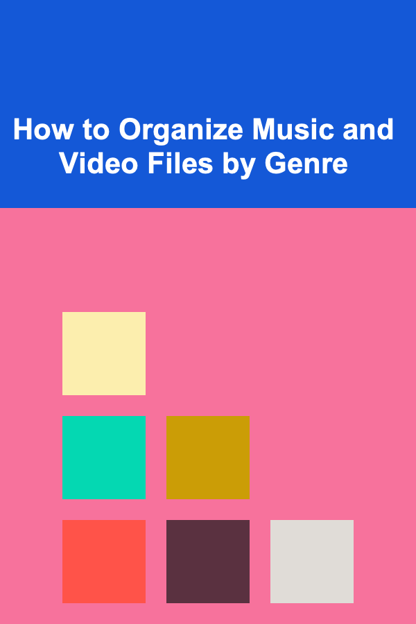 How to Organize Music and Video Files by Genre