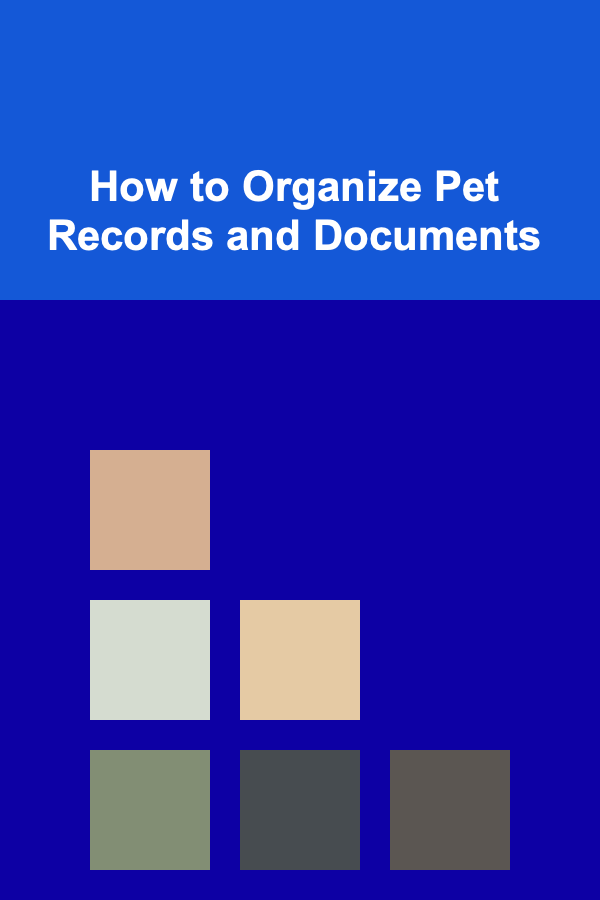 How to Organize Pet Records and Documents