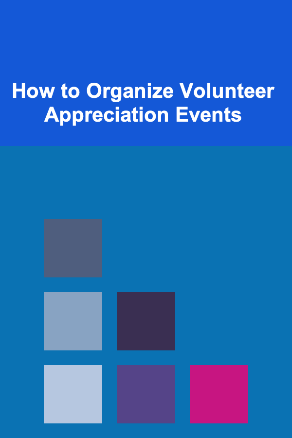 How to Organize Volunteer Appreciation Events