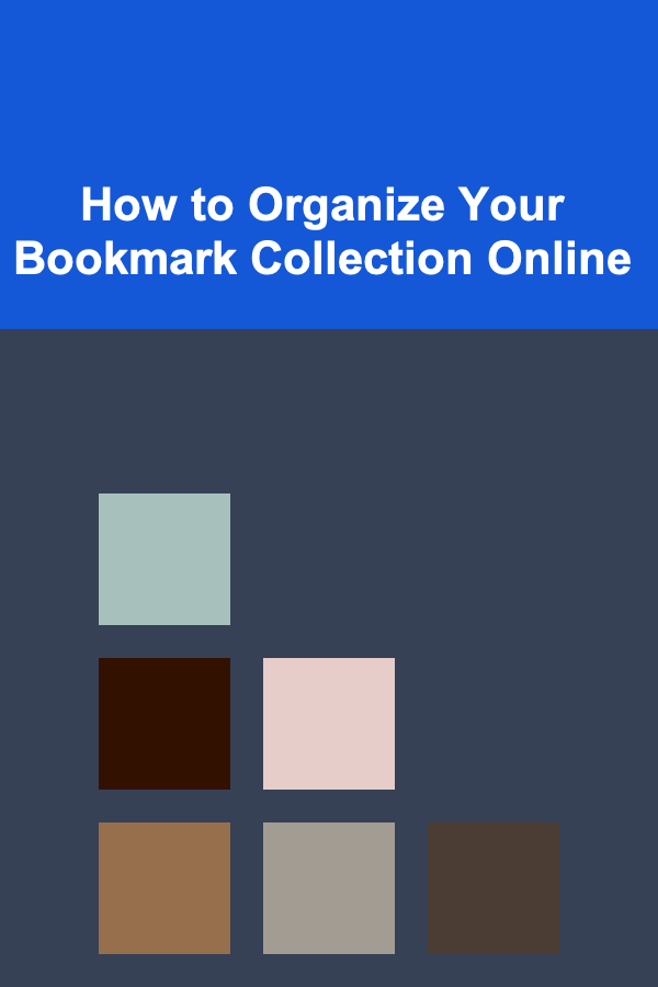 How to Organize Your Bookmark Collection Online
