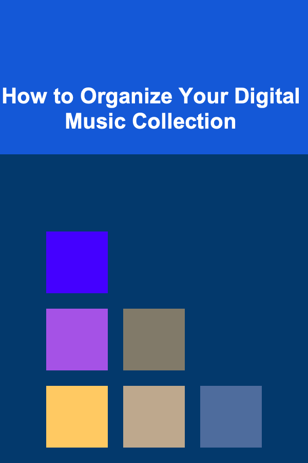 How to Organize Your Digital Music Collection