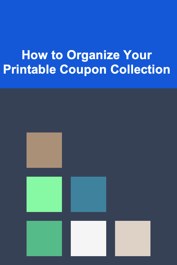 How to Organize Your Printable Coupon Collection
