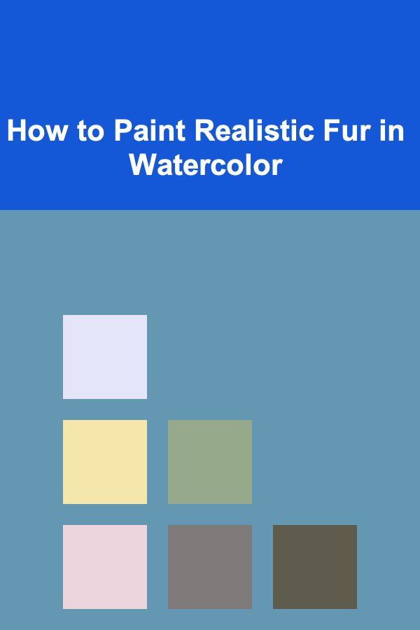 How to Paint Realistic Fur in Watercolor