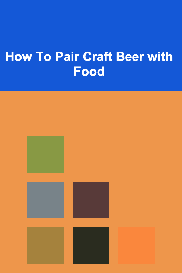 How To Pair Craft Beer with Food