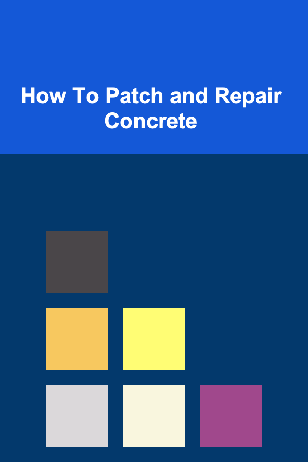 How To Patch and Repair Concrete
