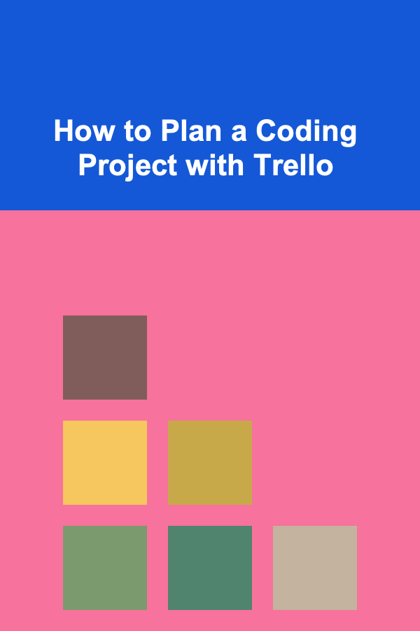 How to Plan a Coding Project with Trello
