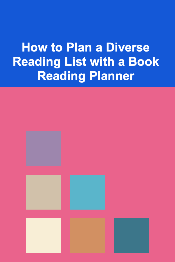How to Plan a Diverse Reading List with a Book Reading Planner