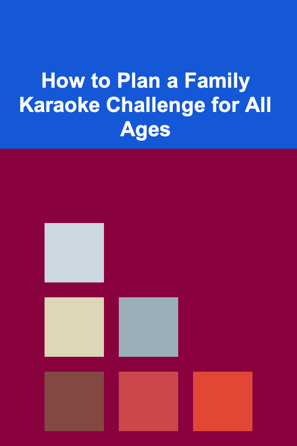 How to Plan a Family Karaoke Challenge for All Ages