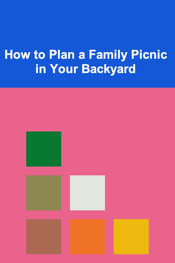 How to Plan a Family Picnic in Your Backyard