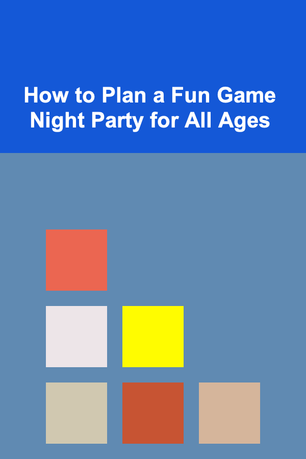 How to Plan a Fun Game Night Party for All Ages