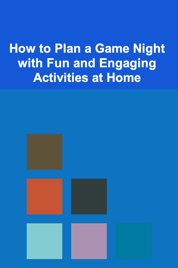 How to Plan a Game Night with Fun and Engaging Activities at Home