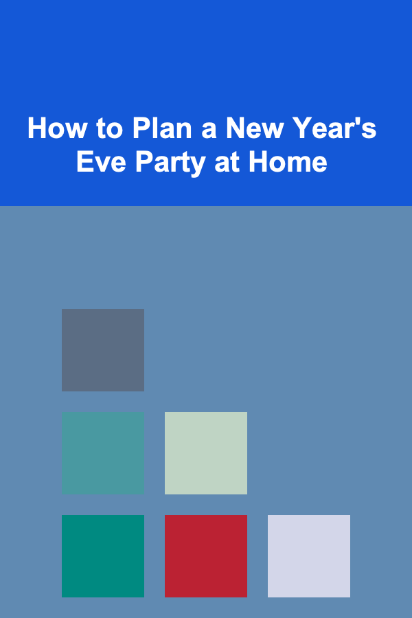 How to Plan a New Year's Eve Party at Home