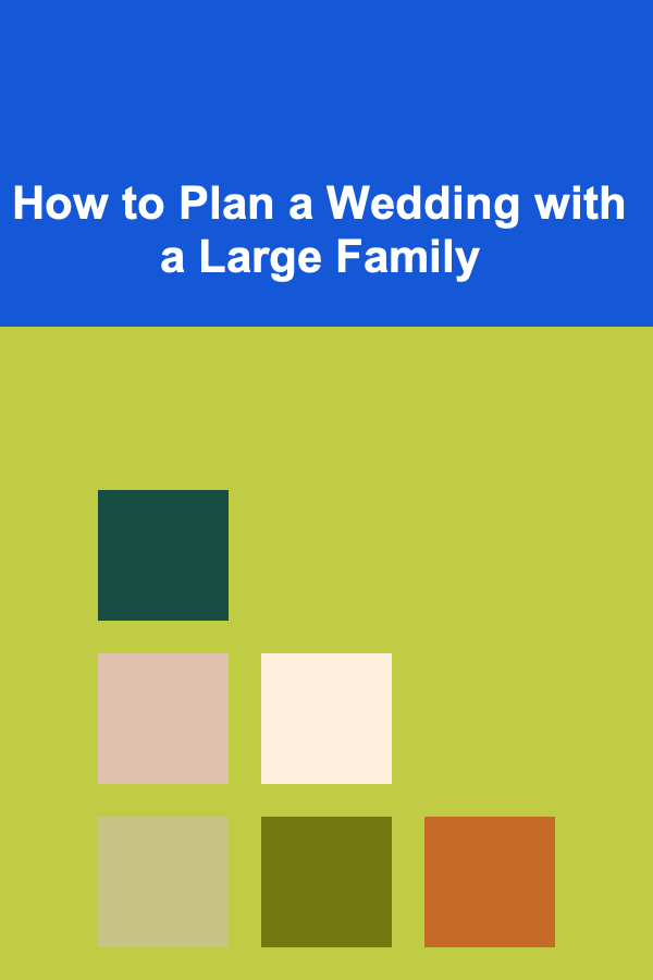 How to Plan a Wedding with a Large Family