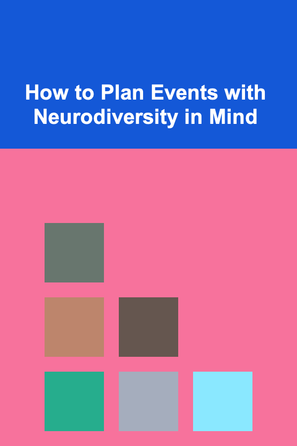 How to Plan Events with Neurodiversity in Mind