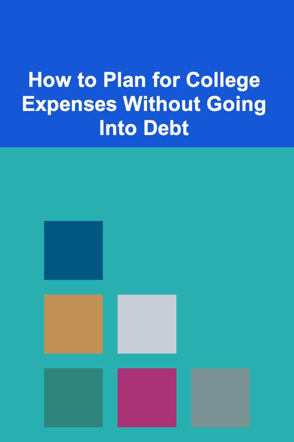How to Plan for College Expenses Without Going Into Debt
